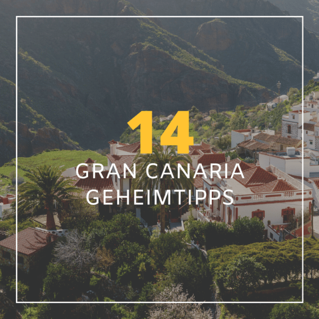 Gran Canaria Sehenswürdigkeiten