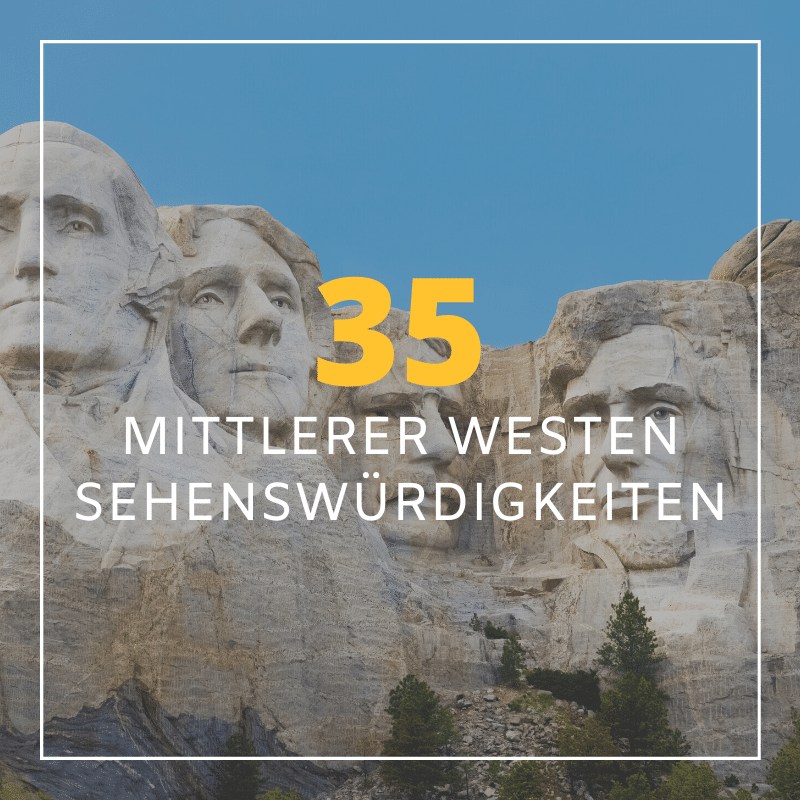 Staat Im Mittleren Westen Der Usa 35 Sehenswürdigkeiten im Mittleren Westen der USA